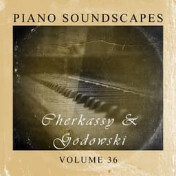 Piano Soundscapes, Vol. 36 - Shura Cherkassky
