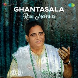 Ghantasala Rain Melodies - Ghantasala