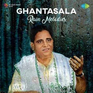 Ghantasala Rain Melodies - Ghantasala