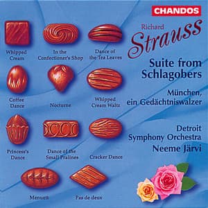 Richard Strauss: Suite from Schlagobers & München - Richard Strauss