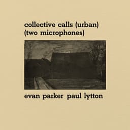 Collective Calls - Evan Parker
