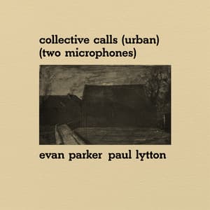 Collective Calls - Evan Parker