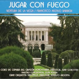 Zarzuela: Jugar Con Fuego - Ventura de la Vega
