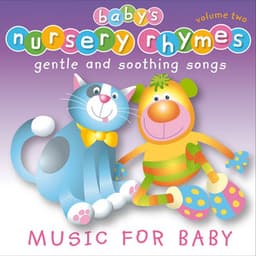 Baby's Nursery Rhymes, Vol. 2 - Baby's Nursery Music