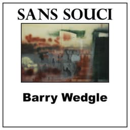 Sans Souci - Barry Wedgle