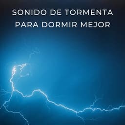 Sonido De Tormenta Para Dormir Mejor - Sueños tormentosos (lluvia)