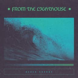 From the Lighthouse - Beach Sounds