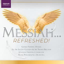 Messiah...Refreshed! - George Frideric Handel