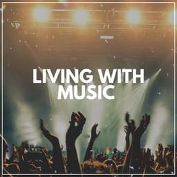 Living with Music - Valentine's Day Music