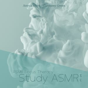 ASMR Focus Therapy, Pt. 09: Study ASMR - Anysia Mysti