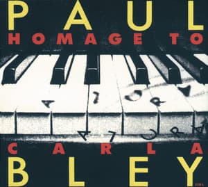 Hommage To Carla - Paul Bley