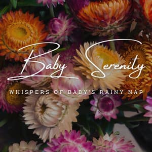 Raindrop Lullabies: Ambient Baby Serenity - Rain Balance