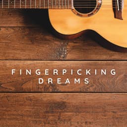Fingerpicking Dreams - Guitar Instrumentals