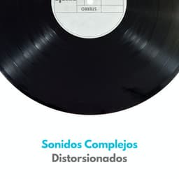 Sonidos Complejos Distorsionados - Los Autores