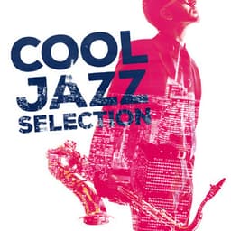 Cool Jazz Selection - Cool Jazz Music Club