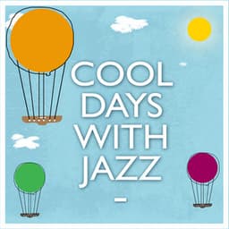 Cool Days with Jazz - Cool Jazz Music Club