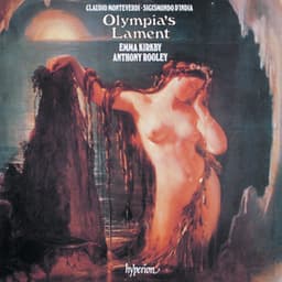 Monteverdi & India: Olympia's Lament - Emma Kirkby