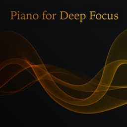 Piano for Deep Focus - Paul Neda