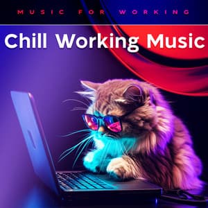 Chill Working Music - Music for Working