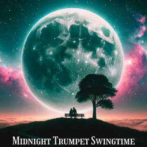 Midnight Swingtime: Trumpet Harmonies Under the Stars - Chillout Jazz Master