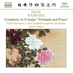 Yamada: Symphony in F Major, 'Triumph and Peace' - Kosaku Yamada