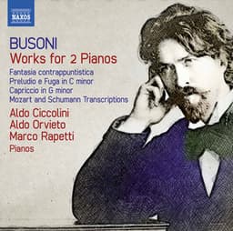 Busoni: Works for 2 Pianos - Ferruccio Busoni