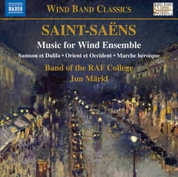 Saint-Saëns: Music for Wind Ensemble - Camille Saint-Saëns