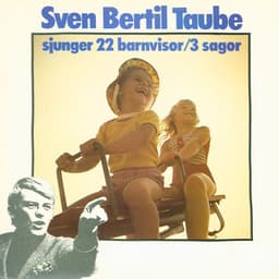 sjunger 22 barnvisor / 3 sagor - Sven-Bertil Taube
