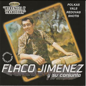 Flaco Jimenez y Su Conjunto - Flaco Jimenez