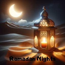Ramadan Nights: Traditional Middle Eastern Music for Suhoor and Iftar, Islamic Prayers - Oriental Music!