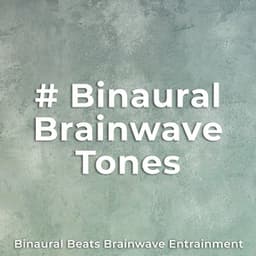 # Binaural Brainwave Tones - Binaural Beats Brainwave Entrainment