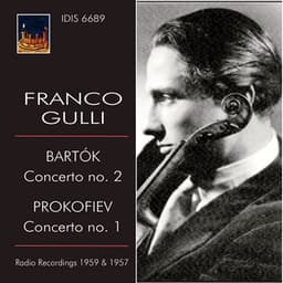 Bartók: Concerto No. 2 - Prokofiev: Concerto No. 1 - Franco Gulli