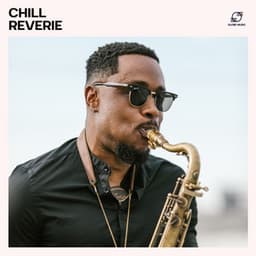 Chill Reverie: Chill Jazz Rhythms - Simply Jazz
