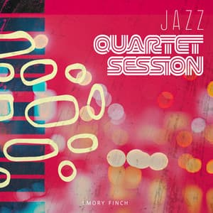Jazz Quartet Session - Emory Finch