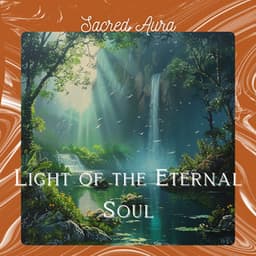 Light of the Eternal Soul - Sacred Aura