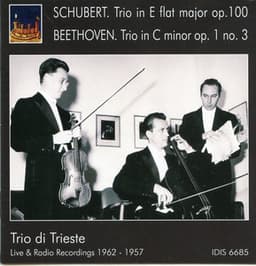 Schubert: Piano Trio No. 2 - Beethoven: Piano Trio No. 3 - Trio Di Trieste