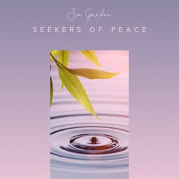 Seekers of Peace: Zen Rain & Thunder Meditation to Keep Your Mind Away from Stress, Anxiety, and Worries, Asian Touch of Healing Nature - Jim Garden
