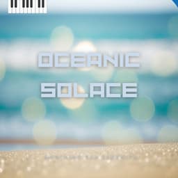 Oceanic Solace - Soothing Sea Serenity