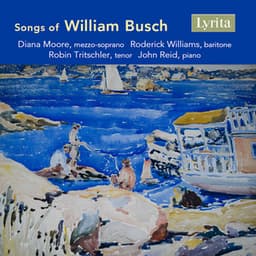 Songs of William Busch - Diana Moore