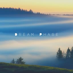 Dream Phase - Deap Sleap