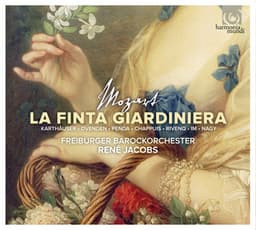 Mozart: La finta giardiniera - Wolfgang Amadeus Mozart