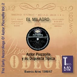 The Early Recordings Vol. 2 - El Milrago - Astor Piazzolla