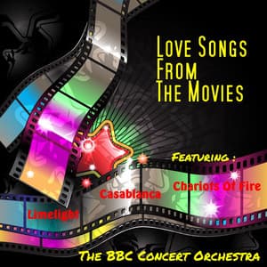 Love Songs from the Movies - BBC Concert Orchestra