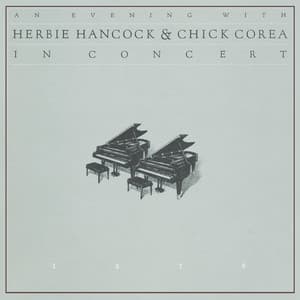 An Evening With Herbie Hancock & Chick Corea In Concert - Herbie Hancock