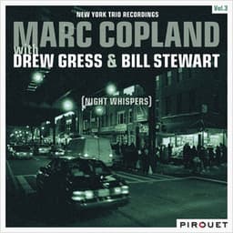Night Whispers - New York Trio Recordings, Vol. 3 - Marc Copland