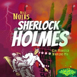 Nils Noirs Sherlock Holmes, Staffel 3 Folge 3: Ein Monster namens Mo - Nils Noir