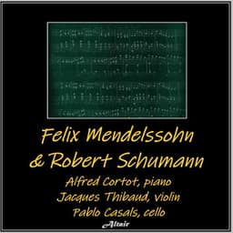 Felix Mendelssohn & Robert Schumann - Felix Mendelssohn
