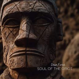 Soul of the Griot - Dean Forest