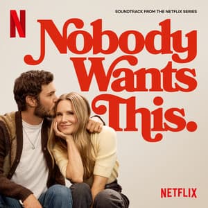 Nobody Wants This Season 2: The Soundtrack - Nobody Wants This