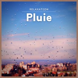 Relaxation: Pluie - Sons De Pluie